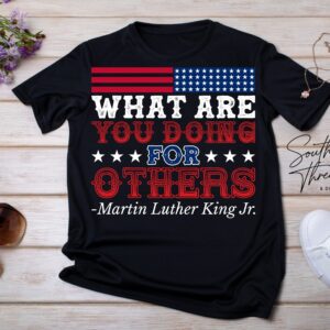 "What are  you doing for Others" *Martin Luther King Jr.